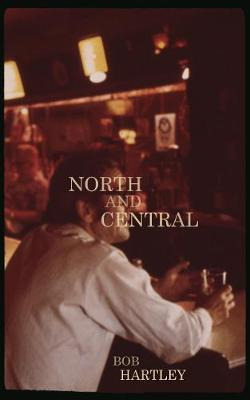 Libro North And Central - Bob Hartley