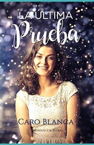 Libro: La Última Prueba (spanish Edition)