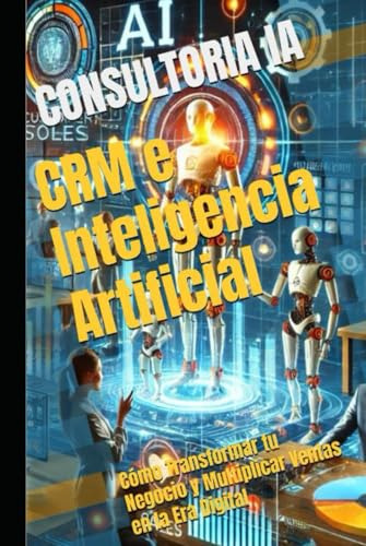 Libro Crm E Inteligencia Artificial: Cómo Transformar Tu Nue