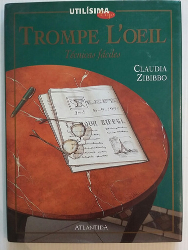 Trompe L'oeil. Por Claudia Zibibbo.