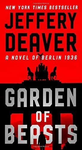 Book : Garden Of Beasts A Novel Of Berlin 1936 - Deaver,...