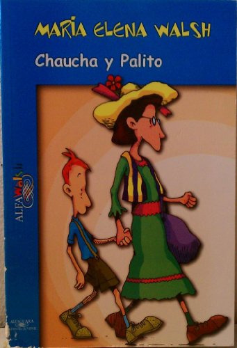 Chaucha Y Palito - Walsh Maria Elena