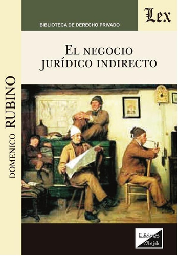 Negocio Juridico Indirecto, De Domenico Rubino. Editorial Ediciones Olejnik, Tapa Blanda En Español