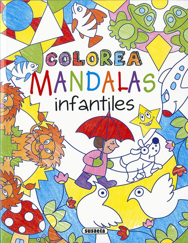 Colorea Mandalas Infantiles, De Vv. Aa.. Editorial Susaeta Ediciones En Español