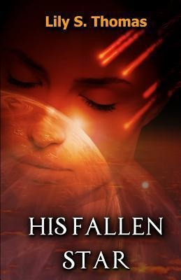 Libro His Fallen Star : Scifi Alien Romance - Lily Thomas