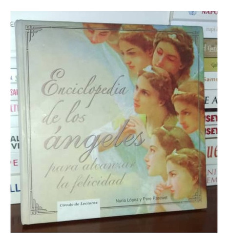 Libro Enciclopedia De Los Ángeles Para Alcanzar La Felicidad
