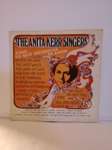 The Anita Kerr Singers- Todo Lo Que Necesitas Es Amor- Lp