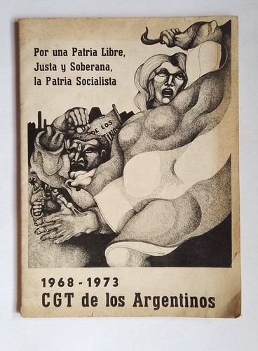 Cgt De Los Argentinos, 1973, Carpani Y Otros