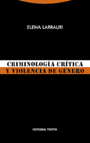 Criminologia Critica Y Violencia De Genero