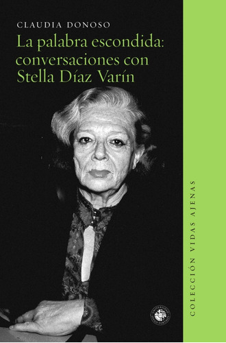 Libro La Palabra Escondida Stella Díaz Claudia Donoso Nuevo