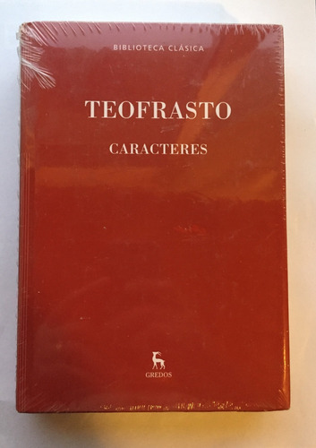 Caracteres - Teofrasto - Biblioteca Clásica- Gredos
