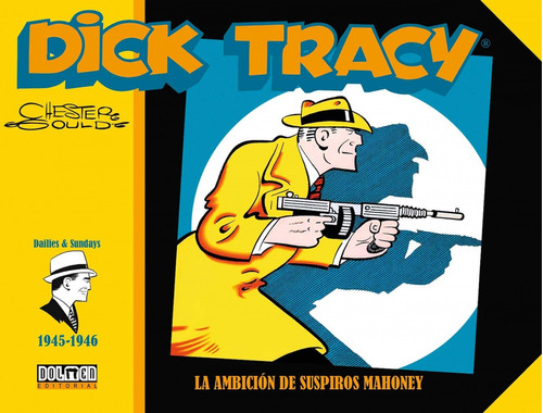 Libro Dick Tracy 1945-1946 La Ambicion De Suspiros Mahoney