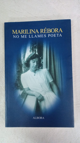 No Me Llames Poeta - Marilina Rebora - Albora