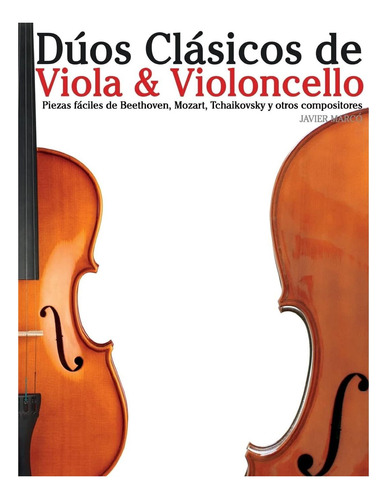 Libro: Dúos Clásicos De Viola & Violoncello: Piezas Fáciles