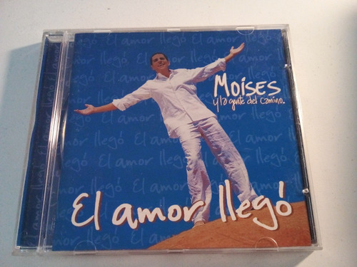 Moisés Y La Gente Del Camino - El Amor Llegó Cd