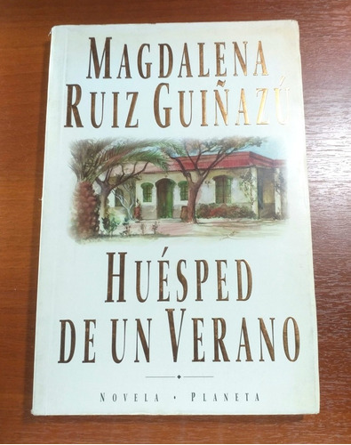 Huésped De Un Verano Magdalena Ruiz Guiñazú Planeta 1994