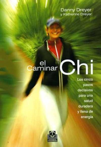 El Caminar Chi, De Jenny Mayer Literary Agency, Inc.dreyer, Katherine. Editorial Paidotribo En Español