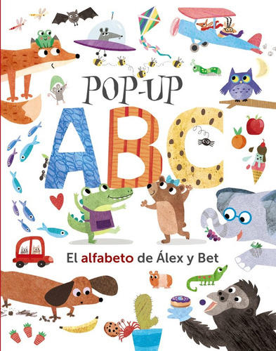 Libro Pop-up Abc. El Alfabeto De Ãlex Y Bet