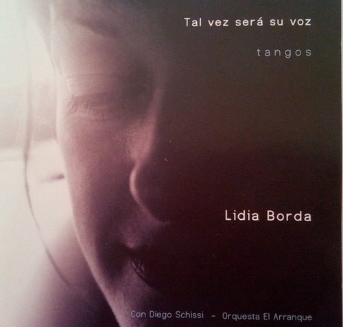 Cd Lidia Borda  Tal Vez Sera Su Voz 