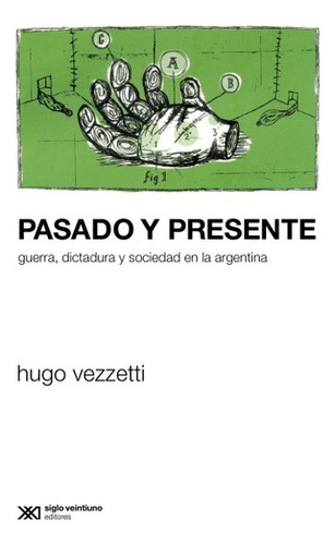 Pasado Y Presente - Vezzetti, Hugo