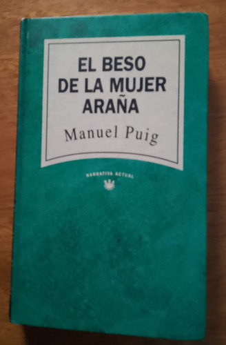 El Beso De La Mujer Araña  Manuel Puig     