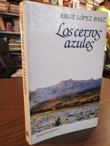 Los Cerros Azules Jorge López Páez