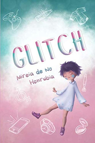 Glitch (edición Española)