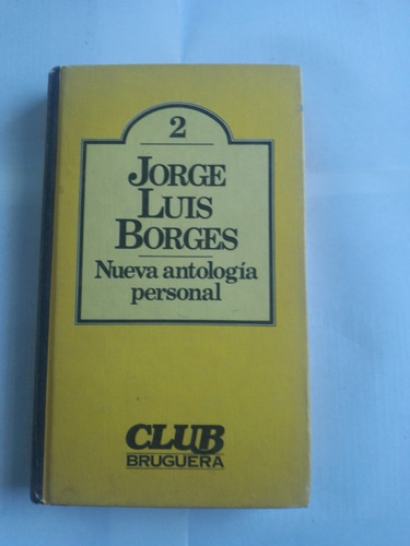 Nueva Antología Personal. Jorge Luis Borges