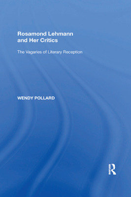 Libro Rosamond Lehmann And Her Critics: The Vagaries Of L...