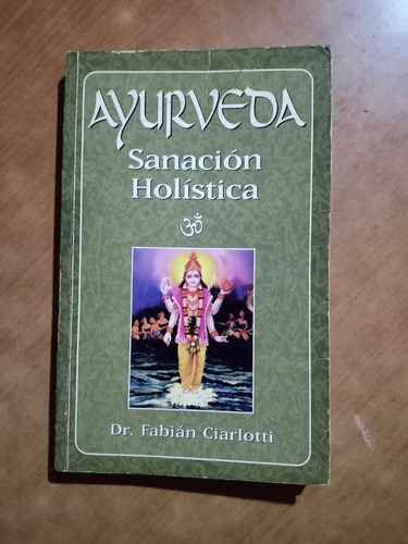 Ayurveda Sanacion Holistica - Dr. Fabian Ciarlotti - Lea