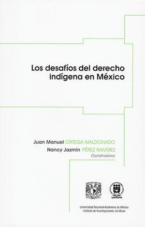 Libro Desafíos Del Derecho Indígena En México, Los