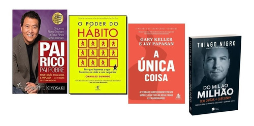 A Única Coisa + Pai Rico Pai Pobre + 2 Livros