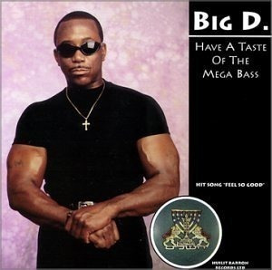 Big D. Have A Taste Of The Mega Bass Usa Import Cd