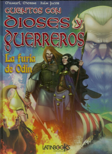 La Furia De Odin Cuentos Con Dioses Y Guerreros - Grupo Edit