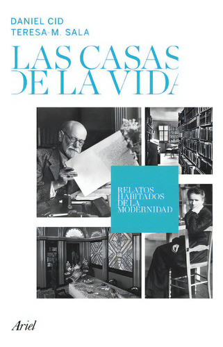 Casas De La Vida Relatos Habitados De La Modernidad Colecc, De Vvaa. Editorial Ariel, Tapa Blanda En Español, 9999