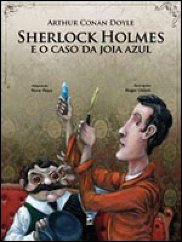 Sherlock Holmes E O Caso Da Jóia Azul, De Moya, Rosa. Editora Panda Books, Capa Mole, Edição 1ª Edição - 2011 Em Português