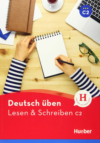 Lesen Und Schreiben C2 - Hueber