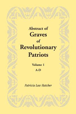 Libro Abstract Of Graves Of Revolutionary Patriots: Volum...