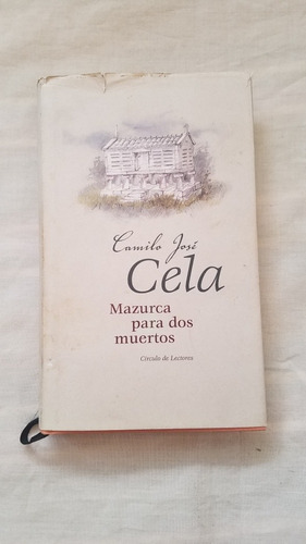 Novela Mazurca Para Dos Muertos Por Camilo Jose Cela