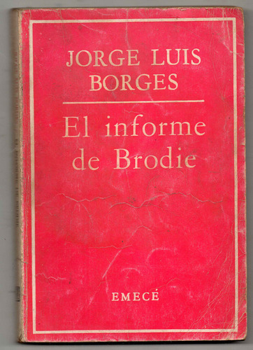 El Informe De Brodie - Borges - Usado Antiguo 1972