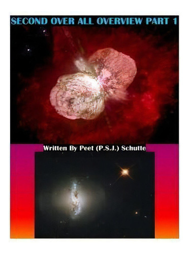 Second Over All Overview Part 1, De Peet (p S J ) Schutte. Editorial Createspace Independent Publishing Platform, Tapa Blanda En Inglés