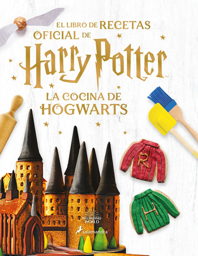 La cocina de Hogwarts, de Joanna Farrow. Editorial Salamandra Infantil Y Juvenil, tapa dura en español, 2022