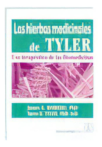 Las Hierbas Medicinales De Tyler, De James, Robbers E.. Editorial Acribia, S.a., Tapa Blanda En Español