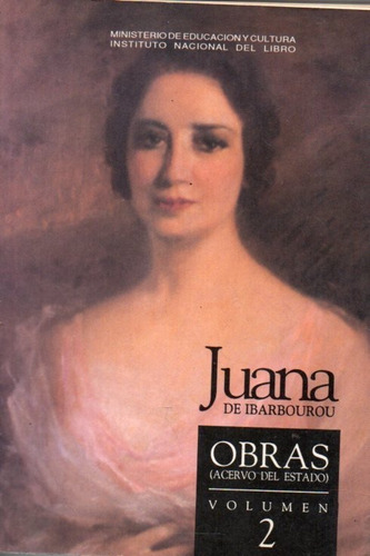 Obras Vol 2 Juana De Ibarbourou 