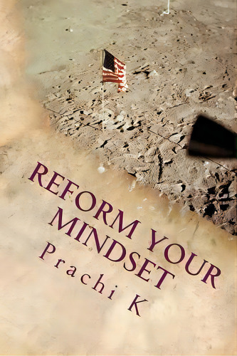 Reform Your Mindset, De Eugene K. Editorial Createspace Independent Publishing Platform, Tapa Blanda En Inglés