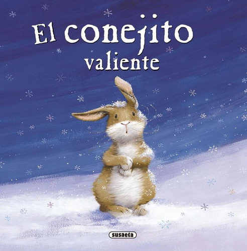 El Conejito Valiente, De Baguley, Elizabeth. Editorial Susaeta, Tapa Blanda En Español