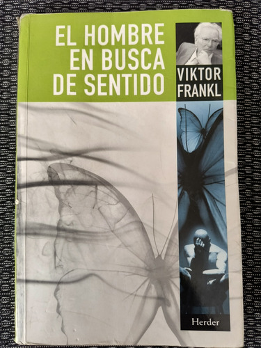 El Hombre En Busca De Sentido