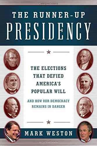 Libro The Runner-up Presidency: The Elections That Defied