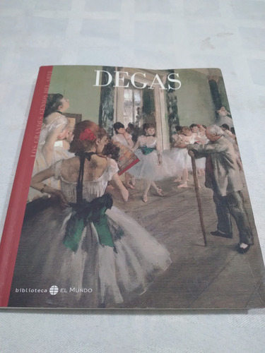 Libro Degas, Los Grandes Genios Del Arte, El Mundo