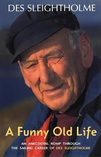 A Funny Old Life, De Des Sleightholme. Editorial Bloomsbury Publishing Plc, Tapa Blanda En Inglés